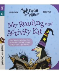 Read With Oxford. Stages 5-6. My Winnie and Wilbur Reading and Activity Kit