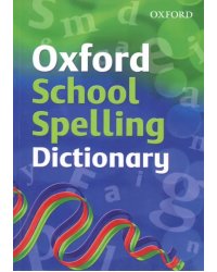 Oxford School Spelling Dictionary