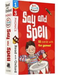 Biff, Chip and Kipper Say and Spell. Stages 1-3