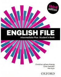 English File. Third Edition. Intermediate Plus. Student's Book