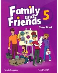 Family and Friends. Level 5. Class Book