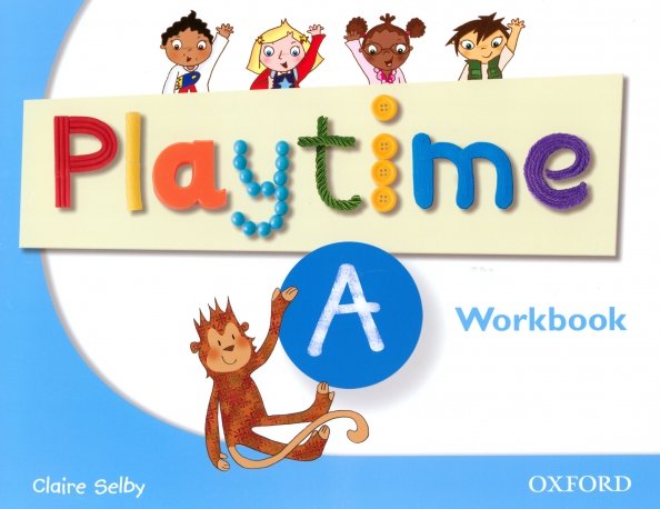 Playtime. Level A. Workbook