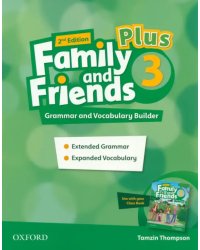 Family and Friends. Plus Level 3. 2nd Edition. Grammar and Vocabulary Builder