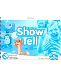 Show and Tell. Second Edition. Level 1. Activity Book