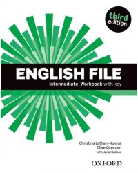English File. Third Edition. Intermediate. Workbook with key