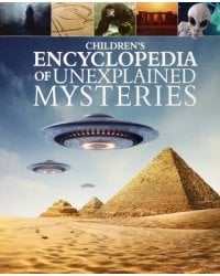 Children's Encyclopedia of Unexplained Mysteries