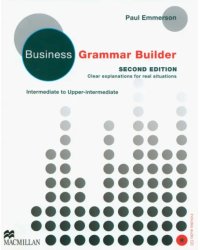 Business Grammar Builder. Intermediate to Upper Intermediate. Second Edition +CD