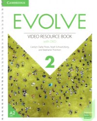 Evolve. Level 2. Video Resource Book (+DVD)