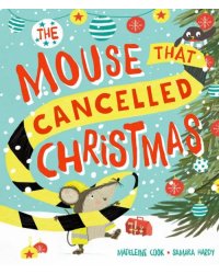 The Mouse that Cancelled Christmas