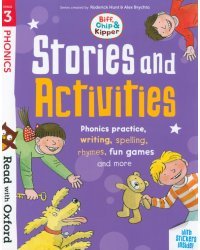 Biff, Chip and Kipper. Stories and Activities. Stage 3. Phonic practice, writing, spelling, rhymes