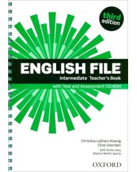 English File. Third Edition. Intermediate. Teacher's Book with Test and Assessment CD-ROM