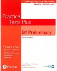 Practice Tests Plus. New Edition. B1 Preliminary. Student's Book without key