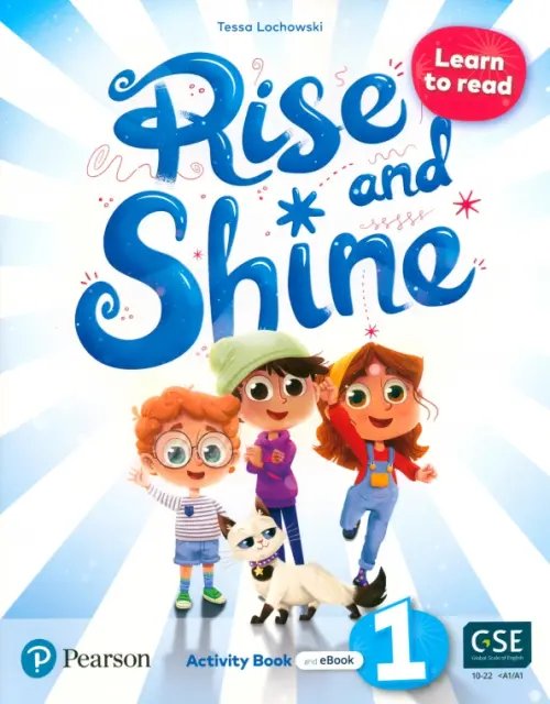 Rise and Shine. Level 1. Learn to Read. Activity Book and eBook