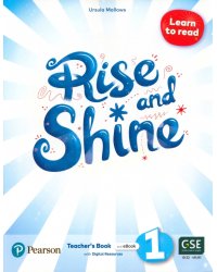 Rise and Shine. Level 1. Learn to Read. Teacher's Book with Pupil's eBook, Activity eBook, Digital