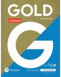Gold. New Edition. C1 Advanced. Coursebook with Interactive eBook and Digital Resources and App