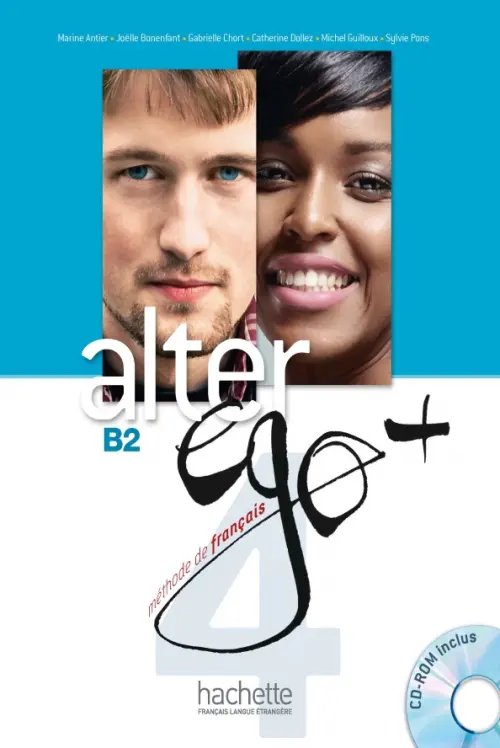 Alter Ego + 4. B2. Livre élève + CD-ROM