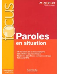 Focus. Paroles en situation. A1-B2 + CD audio + corriges