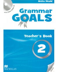 Grammar Goals. Level 2. Teacher's Book Pack (+CD)