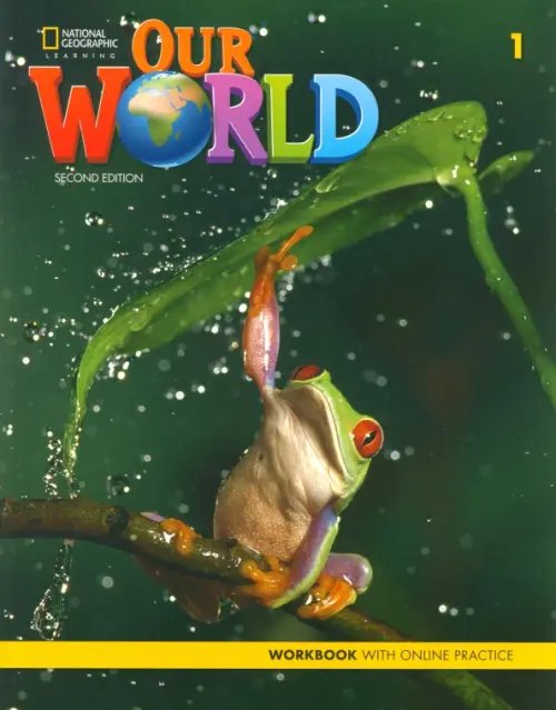 Our World 1. 2nd Edition. British English. Workbook + Online Practice