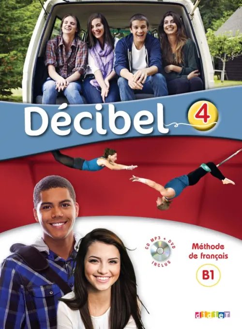 Decibel 4. B1.1. Livre de l'eleve + CD mp3 + DVD