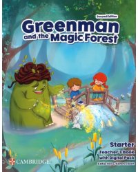 Greenman and the Magic Forest. 2nd Edition. Starter. Teacher’s Book with Digital Pack