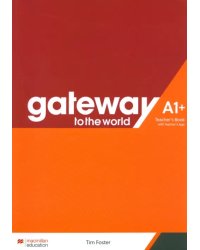 Gateway to the World. A1+. Teacher's Book with Teacher's App