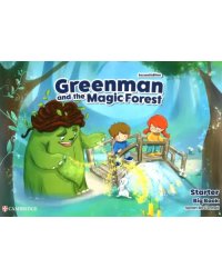 Greenman and the Magic Forest. 2nd Edition. Starter. Big Book