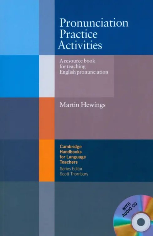 Pronunciation Practice Activities + Audio CD. A Resource Book for Teaching English Pronunciation