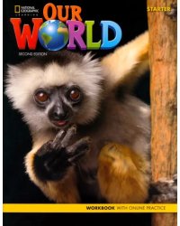 Our World. 2nd Edition. British English. Starter. Workbook + Online Practice