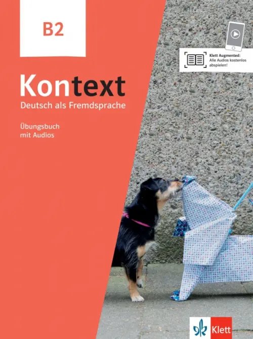 Kontext B2. Deutsch als Fremdsprache. Übungsbuch mit Audios