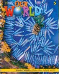 Our World 5. 2nd Edition. British English. Lesson Planner with Student's Book Audio CD and DVD