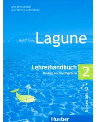 Lagune 2. Lehrerhandbuch. Deutsch als Fremdsprache