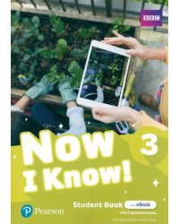 Now I Know! Level 3. Student's Book and eBook with Digital Activities