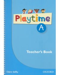 Playtime. Level A. Teacher's Book