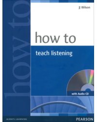 How to Teach Listening (+CD)