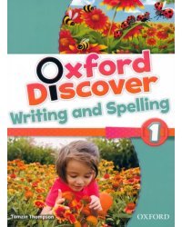 Oxford Discover. Level 1. Writing and Spelling