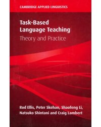 Task-Based Language Teaching. Theory and Practice