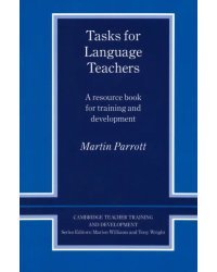 Tasks for Language Teachers. A Resource Book for Training and Development