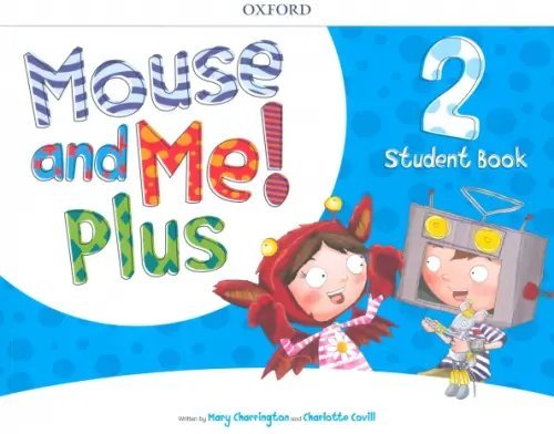 Mouse and Me! Plus Level 2. Student Book Pack