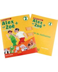 Alex et Zoé + 2. Niveau A1.2. Livre de l'élève + Livret de Civilisation + CD