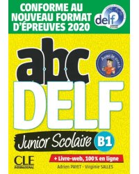 ABC DELF Junior scolaire. Niveau B1 + DVD + Livre-web. Conforme au nouveau format d'épreuves