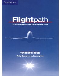 Flightpath. Aviation English for Pilots and ATCOs. Teacher's Book