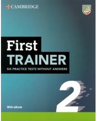 First Trainer 2. 2nd Edition. Six Practice Tests without Answers with Audio Download with eBook