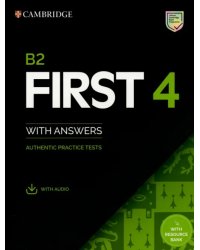 B2 First 4. Student's Book with Answers with Audio with Resource Bank. Authentic Practice Tests