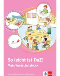 So leicht ist DaZ! Deutsch als Zweitsprache in der Grundschule. Mein Wortschatzblock