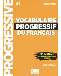 Vocabulaire progressif du français. Niveau débutant. A1 + CD + Appli-web
