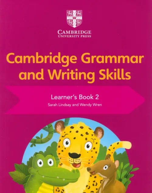 Cambridge Grammar and Writing Skills. Learner's Book 2