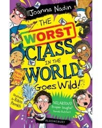 The Worst Class in the World Goes Wild!