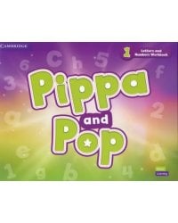 Pippa and Pop. Level 1. Letters and Numbers Workbook