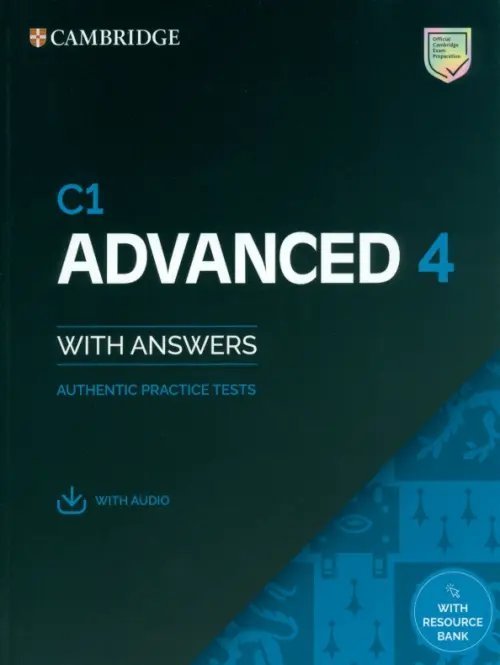 C1 Advanced 4. Student's Book with Answers with Audio with Resource Bank. Authentic Practice Tests